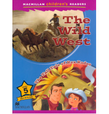 The Wild West. The Tall Tale of Rex Rodeo