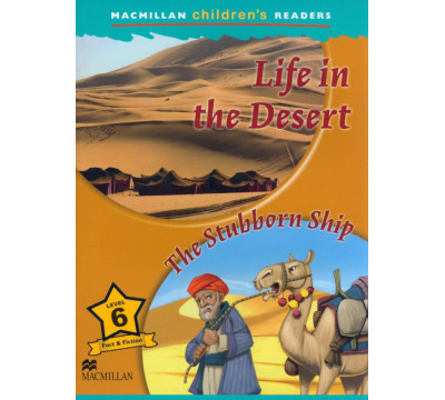 Life in the Desert. The Stubborn Ship