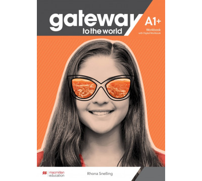 Gateway to the World A1+. Workbook and Digital Workbook