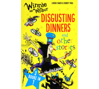 Winnie and Wilbur. Disgusting Dinners and other stories