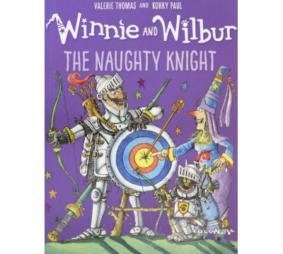 Winnie and Wilbur. Naughty Knight