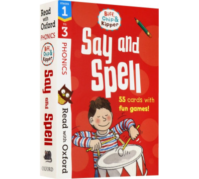 Biff, Chip and Kipper Say and Spell. Stages 1-3