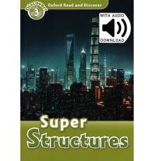 Oxford Read and Discover. Level 3. Super Structures Audio Pack