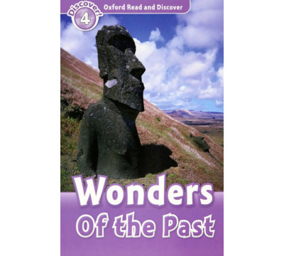 Oxford Read and Discover. Level 4. Wonders of the Past Audio Pack