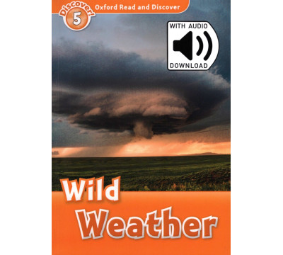 Oxford Read and Discover. Level 5. Wild Weather Audio Pack