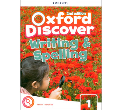 Oxford Discover. Second Edition. Level 1. Writing and Spelling
