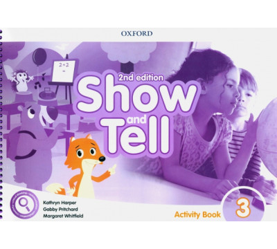 Show and Tell. Second Edition. Level 3. Activity Book