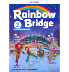 Rainbow Bridge. Level 2. Students Book and Workbook