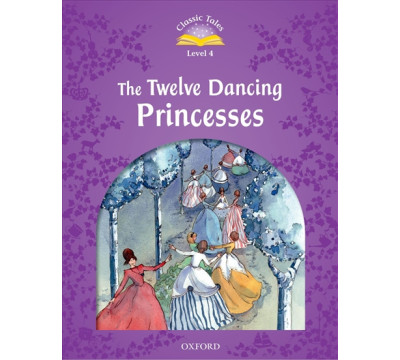 The Twelve Dancing Princesses. Level 4