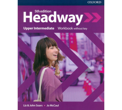 Headway. Fifth Edition. Upper- Intermediate. Workbook without key
