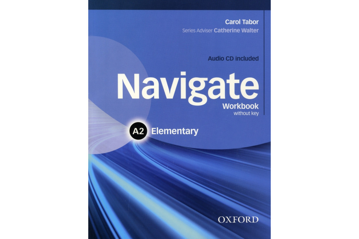 Navigate. A2 Elementary. Workbook without key + CD