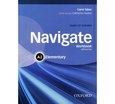 Navigate. A2 Elementary. Workbook without key + CD