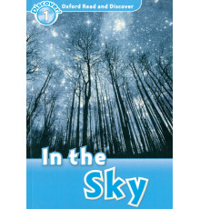 Oxford Read and Discover. Level 1. In the Sky