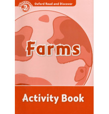 Oxford Read and Discover. Level 2. Farms. Activity Book