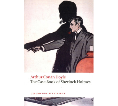 The Case-Book of Sherlock Holmes