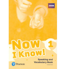 Now I Know! Level 1. Speaking and Vocabulary Book. A1