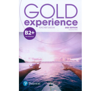 Gold Experience. B2+. Teacher's Book &amp; Teacher's Portal Access Code