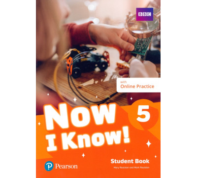 Now I Know! Level 5. Student's Book with Online Practice