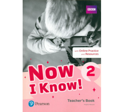 Now I Know! Level 2. Teacher's Book with Online Practice and Resources