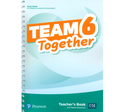 Team Together. Level 6. Teacher's Book with Digital Resources