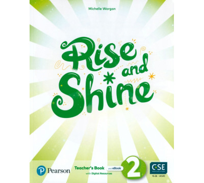 Rise and Shine. Level 2. Teacher's Book with Pupil's eBook, Activity eBook, Presentation Tool