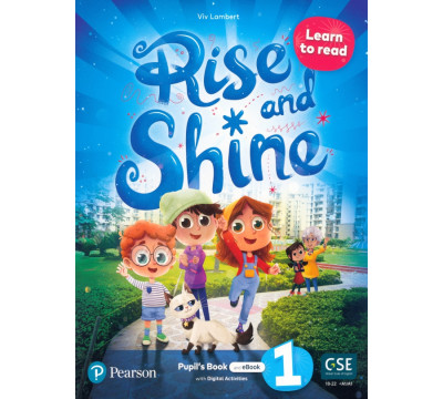 Rise and Shine. Level 1. Learn to Read. Pupil's Book and eBook with Digital Activities and Resources