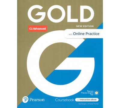 Gold. New Edition. C1 Advanced. Coursebook with eBook, Online Practice and Digital Resources and App
