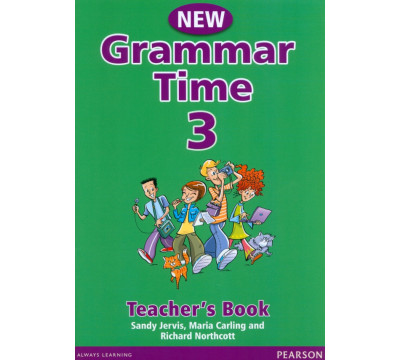 Grammar Time. New Edition. Level 3. Teachers Book