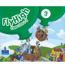 CD-ROM. Fly High. Level 3. Class CDs 1-3