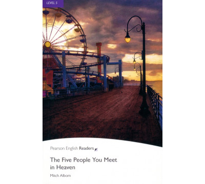 The Five People You Meet in Heaven. Level 5 (+mp3)
