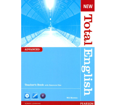 New Total English. Advanced. Teacher's Book with Teacher's Resource CD