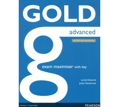 Gold. Advanced. Exam Maximiser with Key