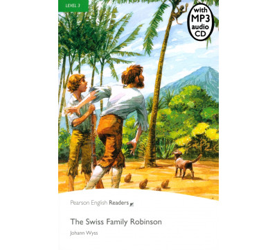 The Swiss Family Robinson. Level 3 (+CDmp3)