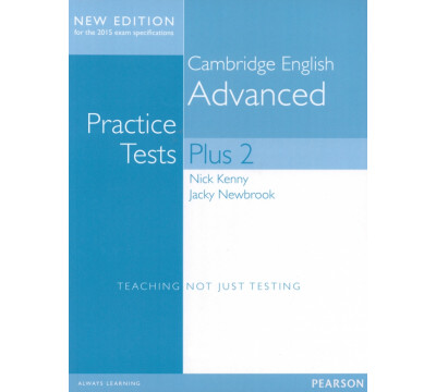 Cambridge Advanced. Volume 2. Practice Tests Plus. Students' Book without Key