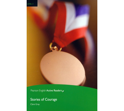 Stories of Courage. Level 3 (+CD)