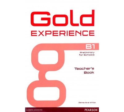 Gold Experience. B1. Teacher's Book