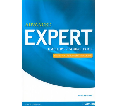 Expert. Third Edition. Advanced. Teacher's Resource Book