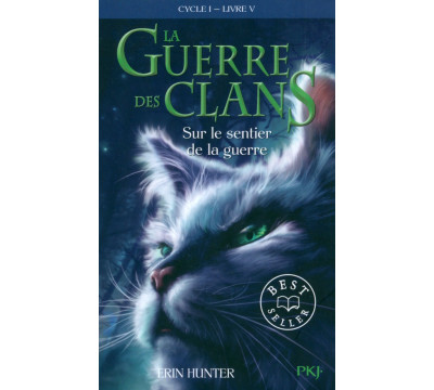 La Guerre des Clans. Cycle 1. Tome 5. Sur le sentier de la guerre