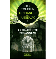 Le Seigneur des anneaux. Tome 1. La Fraternit? de l'Anneau