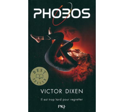 Phobos. Tome 1. Il est trop tard pour regretter