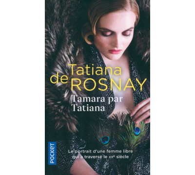 Tamara par Tatiana. Sur les traces de Tamara de Lempicka