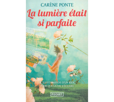 La lumiere etait si parfaite