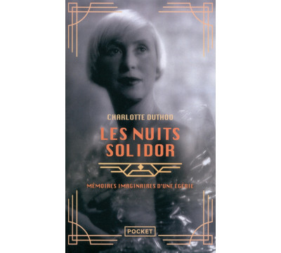 Les Nuits Solidor. M?moires imaginaires d'une ?g?rie