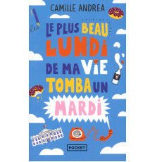 Le plus beau lundi de ma vie tomba un mardi
