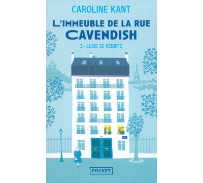 L'Immeuble de la rue Cavendish. Tome 3. Lucie se rebiffe