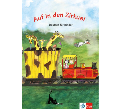 Auf in den Zirkus! Deutsch f?r Kinder