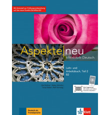Aspekte neu. B2. Lehr- und Arbeitsbuch. Mittelstufe Deutsch