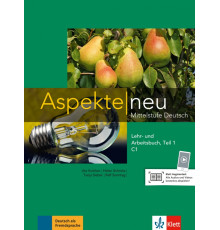 Aspekte neu. C1. Lehr- und Arbeitsbuch, Teil 1 mit Audio-CD. Mittelstufe Deutsch