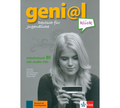 Geni@l klick B1. Deutsch als Fremdsprache f?r Jugendliche. Arbeitsbuch mit Audio-CDs