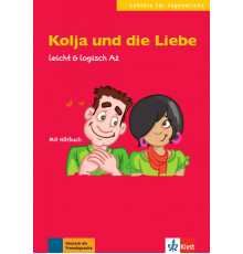 Kolja und die Liebe. Leicht & logisch A2 mit Audio-CD